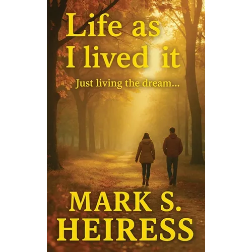 Life As I Lived It