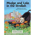 Mudge and Lola in the Strollah: Based on a true story about two BFFs from Boston