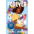 Forever Is Now