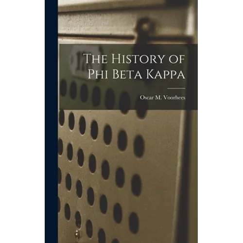 The History of Phi Beta Kappa