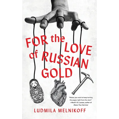 For the Love of Russian Gold
