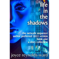 Life in the Shadows