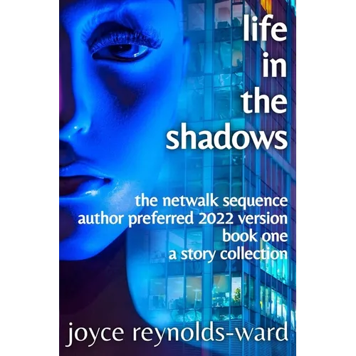 Life in the Shadows