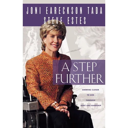 The Step Further: Growing Closer to God Through Hurt and Hardship (Updated and Expanded) (Updated and Expanded)