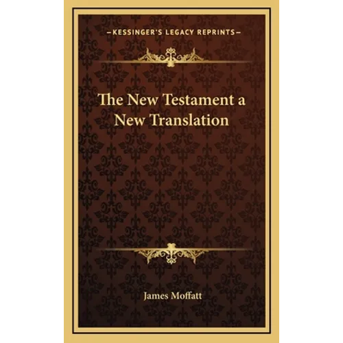 The New Testament a New Translation