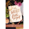 The Weekly Faith Project: A Challenge to Journal, Reflect, and Cultivate a Genuine Faith