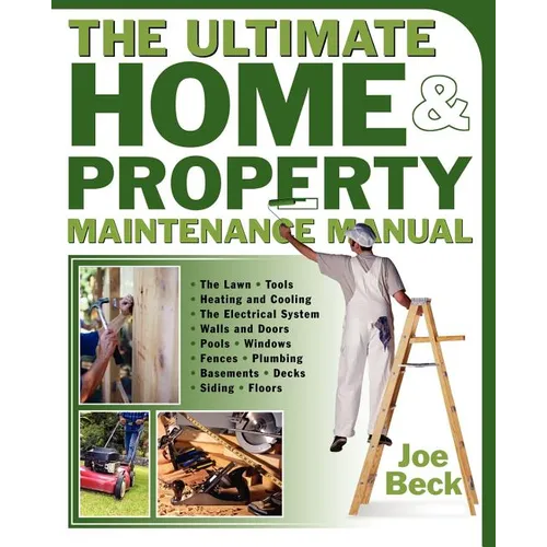The Ultimate Home & Property Maintenance Manual