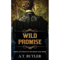Wild Promise: Historical Women's Fiction Saga