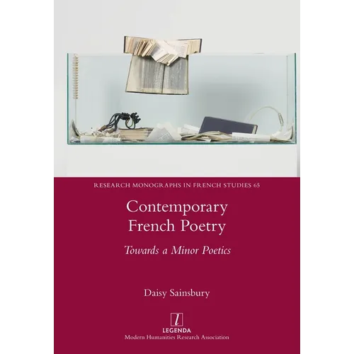 Contemporary French Poetry: Towards a Minor Poetics