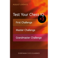 Test Your Chess IQ: First Challenge, Master Challenge, Grandmaster Challenge