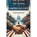 The Promise of American Life