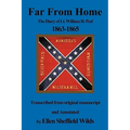 Far from Home: The Diary of Lt. William H. Peel 1863-1865