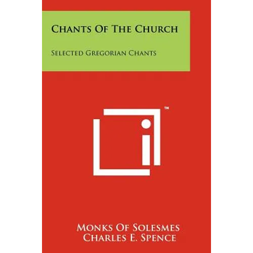 Chants Of The Church: Selected Gregorian Chants