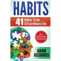 Habits: 41 Habits To An Extraordinary Life