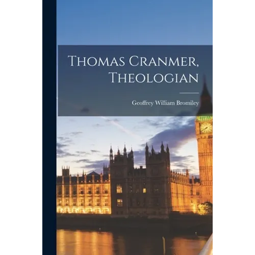 Thomas Cranmer, Theologian