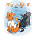 Jordy the Jaguar: A Bully's Tale