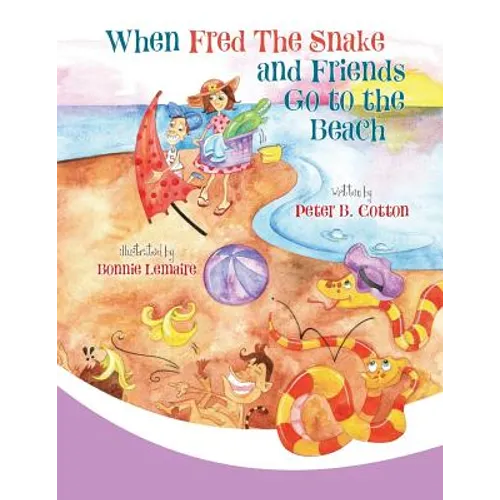 When Fred the Snake and Friends Go to the Beach