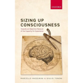 Sizing Up Consciousness C