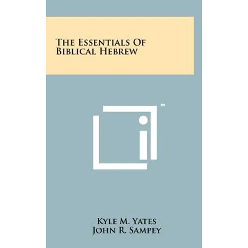The Essentials Of Biblical Hebrew