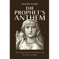 The Prophet's Anthem: The Song of Deborah and Barak in the Narrative of Judges