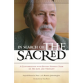 In Search of the Sacred: A Conversation with Seyyed Hossein Nasr on His Life and Thought