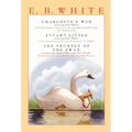 E. B. White Box Set: 3 Classic Favorites: Charlotte's Web, Stuart Little, the Trumpet of the Swan