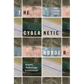 The Cybernetic Border: Drones, Technology, and Intrusion