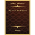 High History of the Holy Grail