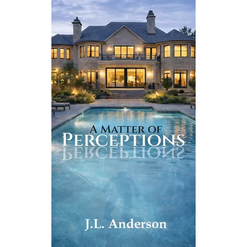 A Matter of Perceptions