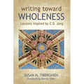 Writing Toward Wholeness: Lessons Inspired by C.G. Jung