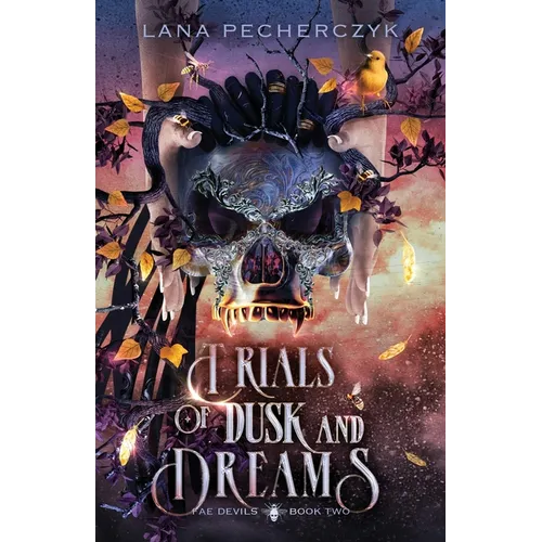 Trials of Dusk and Dreams: A Fae Devils Novel