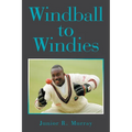 Windball to Windies