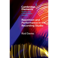 Repetition and Performance in the Recording Studio