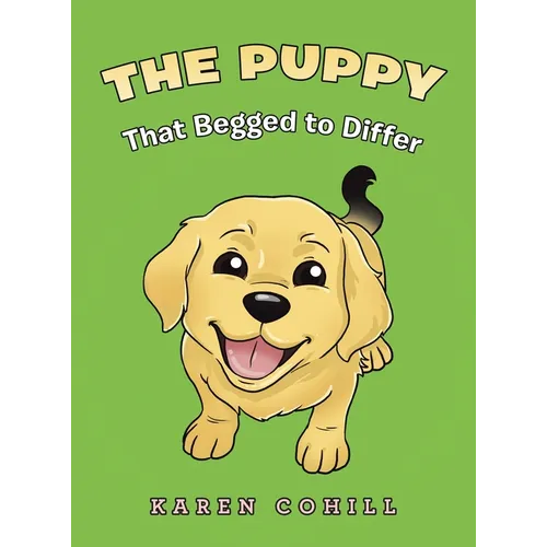 The Puppy That Begged to Differ