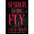 Spider to the Fly