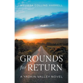 Grounds for Return: A Yadkin Valley Novel