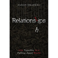 Relationslips: Life Together in a Falling-Apart World