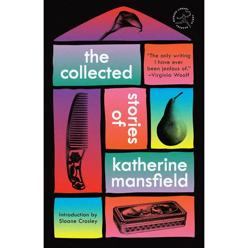 The Collected Stories of Katherine Mansfield