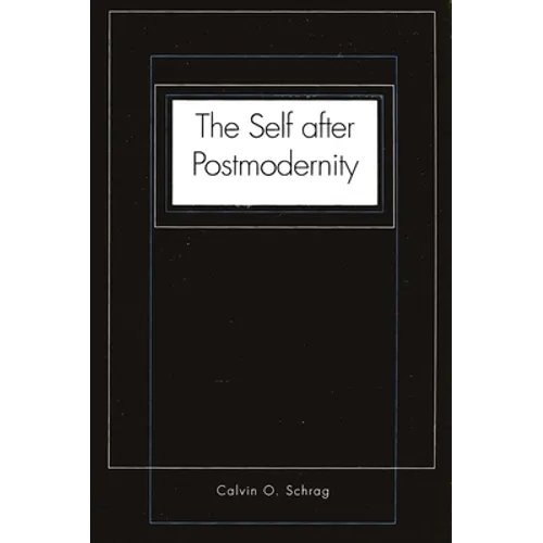 The Self After Postmodernity