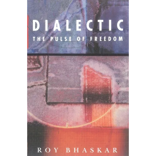 Dialectic: The Pulse of Freedom