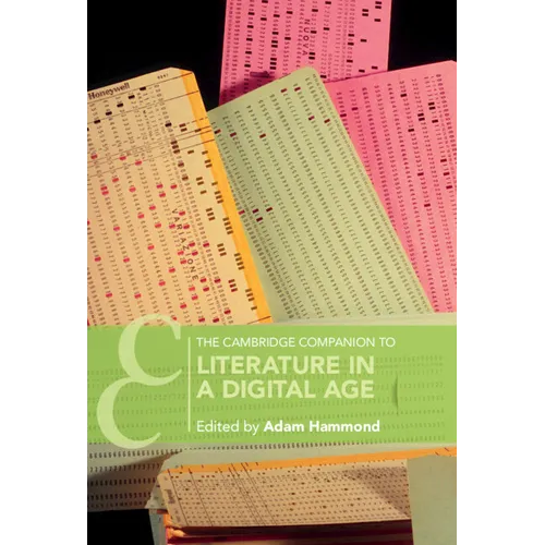 The Cambridge Companion to Literature in a Digital Age