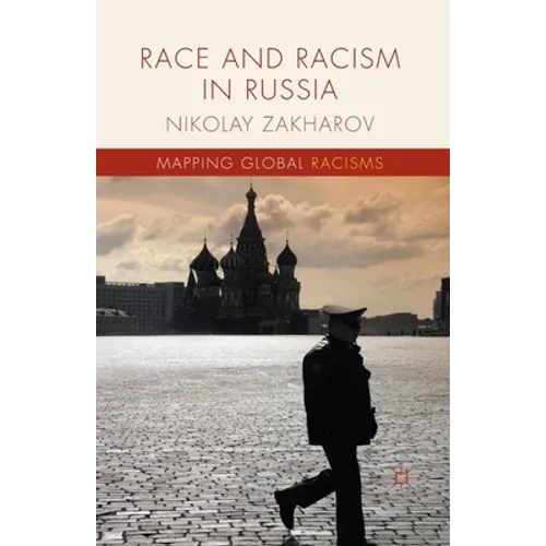 Race and Racism in Russia