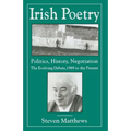 Irish Poetry: Politics, History, Negotiation: The Evolving Debate, 1969 to the Present