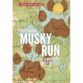 Musky Run: A Northern Lakes Mystery