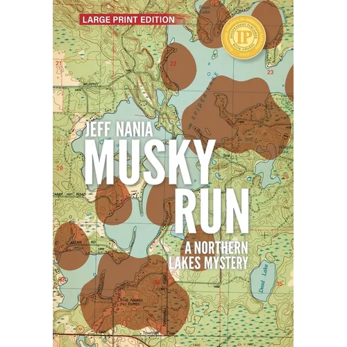 Musky Run: A Northern Lakes Mystery