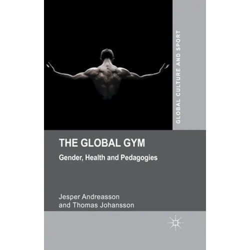 The Global Gym: Gender, Health and Pedagogies