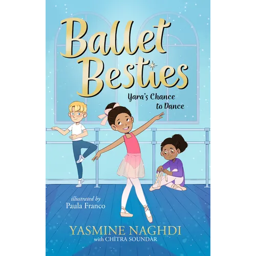 Ballet Besties: Yara's Chance to Dance