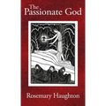The Passionate God