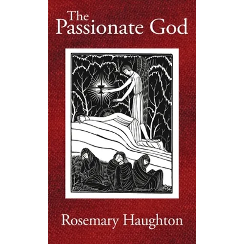 The Passionate God