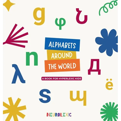 Alphabets Around The World: A book for hyperlexic kids